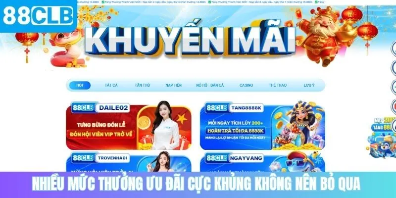 Nhiều mức thưởng ưu đãi cực khủng không nên bỏ qua 