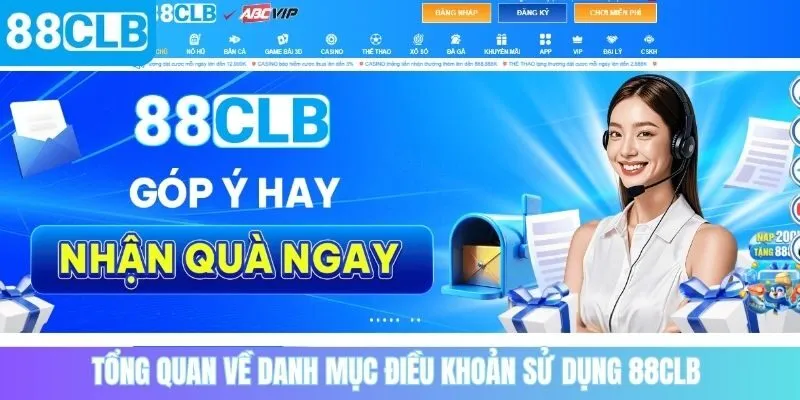 Tổng quan về danh mục điều khoản sử dụng 88CLB