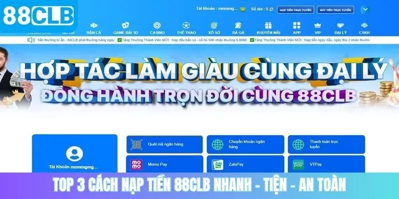 Top 3 cách nạp tiền 88CLB nhanh – tiện – an toàn